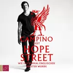 Campino: Hope Street: Wie ich einmal englischer Meister wurde