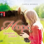 Carola Wimmer: Hope - Traumpferd gefunden: Hope - Die Serie 2