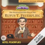 Tommy Krappweis: Hotel Feuerflieg - Die phantastischen Fälle des Rufus T. Feuerflieg 22: Ghostsitter Stories
