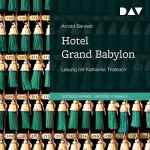 Arnold Bennett: Hotel Grand Babylon: 