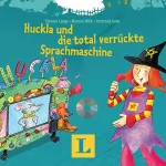 Thomas Lange: Huckla und die total verrückte Sprachmaschine - Französisch mit Hexe Huckla: 