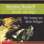 Henning Mankell: Hunde von Riga: Kurt Wallander 2