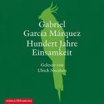 Gabriel García Márquez: Hundert Jahre Einsamkeit: 