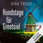 Dirk Trost: Hundstage für Greetsiel: Jan de Fries 3