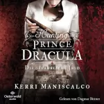 Kerri Maniscalco, Diana Bürgel - Übersetzer: Hunting Prince Dracula - Die gefährliche Jagd: Die grausamen Fälle der Audrey Rose 2