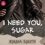 Emma Smith: I need you sugar: Catch Me 4
