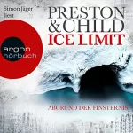 Douglas Preston, Lincoln Child: Ice Limit - Abgrund der Finsternis: Gideon Crew 4