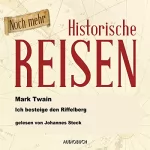 Mark Twain: Ich besteige den Riffelberg: Historische Reisen 5