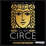 Madeline Miller: Ich bin Circe: 