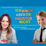 Anna Koch, Axel Lilienblum: Ich bin da, aber die Haustür nicht: Das Allerneueste aus SMSvonGesternNacht.de