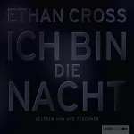 Ethan Cross: Ich bin die Nacht: 