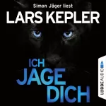 Lars Kepler: Ich jage dich: Joona Linna 5
