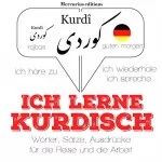 J. M. Gardner: Ich lerne Kurdisch: Ich höre zu, ich wiederhole, ich spreche