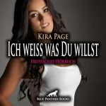 Kira Page: Ich weiss was Du willst: Doch ihre Phantasie beschreitet eigene Wege...
