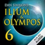Dan Simmons: Ilium & Olympos 6: 