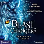 Amie Kaufman: Im Bann der Eiswölfe: Beast Changers 1