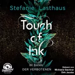 Stefanie Lasthaus: Im Bann der Verbotenen: Touch of Ink 2