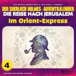 Arthur Conan Doyle, William K. Stewart: Im Orient-Express: Der Sherlock Holmes-Adventkalender - Die Reise nach Jerusalem 4