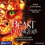 Amie Kaufman: Im Reich der Feuerdrachen: Beast Changers 2