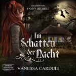 Vanessa Carduie: Im Schatten der Nacht: Ein Vampirmärchen