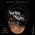 Merit Niemeitz: Im Schatten der Wahrheit: Starling Nights 1