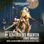 Chris Wraight: Im Schatten des Regenten: Warhammer 40.000 - Wächter des Throns 2
