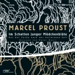Marcel Proust: Im Schatten junger Mädchenblüte: Auf der Suche nach der verlorenen Zeit 2