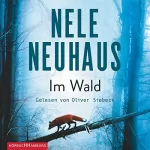 Nele Neuhaus: Im Wald: Bodenstein & Kirchhoff 8