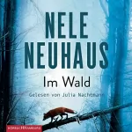 Nele Neuhaus: Im Wald: Bodenstein & Kirchhoff 8