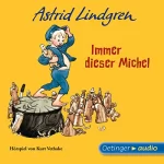 Astrid Lindgren: Immer dieser Michel: 