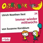 Susanne Kornblum: Immer wieder mittwochs: Ohrenbär 24