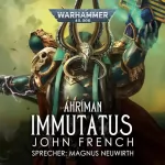 John French: Immutatus: Warhammer 40.000 - Ahriman 3