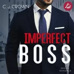 C.J. Crown: Imperfect Boss: 