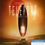 Joshua Tree: In das Licht: Teleport 3