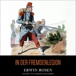 Erwin Rosen: In der Fremdenlegion: 