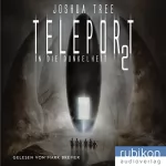 Joshua Tree: In die Dunkelheit: Teleport 2