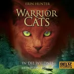 Erin Hunter: In die Wildnis: Warrior Cats 1