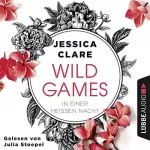 Jessica Clare: In einer heißen Nacht: Wild Games 1