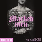 Jay Crownover: In seinen Armen: Marked Men 4