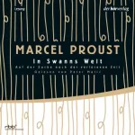Marcel Proust: In Swanns Welt: Auf der Suche nach der verlorenen Zeit 1