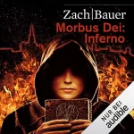 Bastian Zach, Matthias Bauer: Inferno: Morbus Dei 2