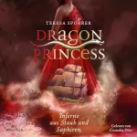Teresa Sporrer: Inferno aus Staub und Saphiren: Dragon Princess 2