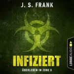 J. S. Frank: Infiziert: Überleben in Zone 0