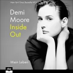 Demi Moore: Inside Out: Mein Leben