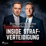 Burkhard Benecken, Hans Reinhardt: Inside Strafverteidigung: Advokaten des Bösen