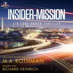 M.A. Rothman: Insider-Mission: Ein Mafia-Thriller: Ein Levi Yoder Thriller 2