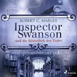 Robert C. Marley: Inspector Swanson und die Bibliothek des Todes: Inspector Swanson 7