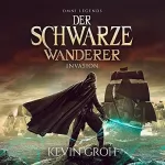 Kevin Groh: Invasion: Omni Legends - Der Schwarze Wanderer 1