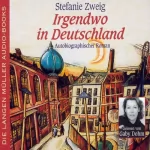 Stefanie Zweig: Irgendwo in Deutschland: 