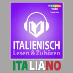 PROLOG Editorial: Italienischer Sprachführer: Lesen & Zuhören [Italian Phrasebook: Reading & Listening]: 